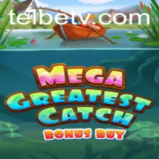 Explore the Thrills of MegaGreatestCatchBonusBuy: A New Era of Gaming with Telbet